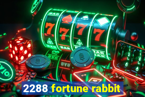 2288 fortune rabbit